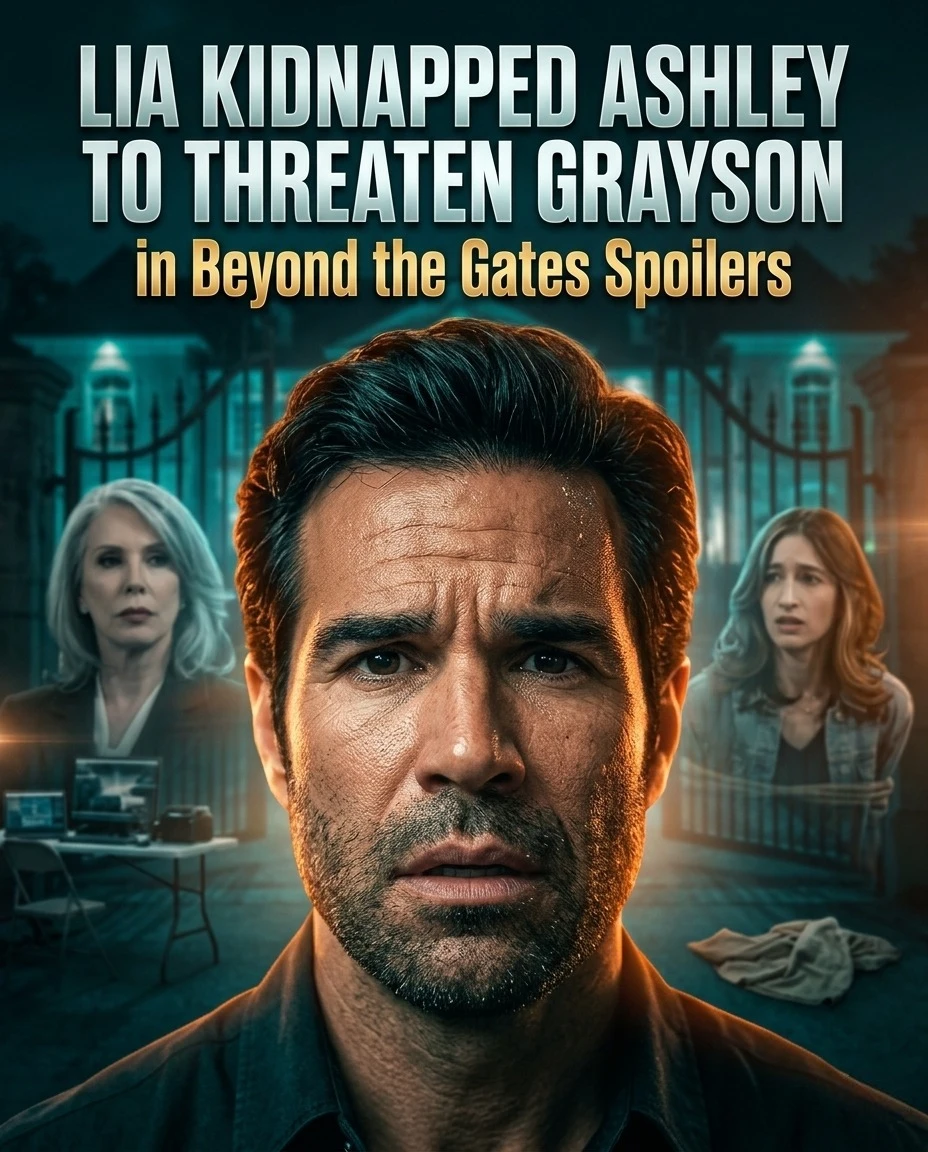Lia Kidnapped Ashley To Threaten Greyson Beyond the Gates Spoilers