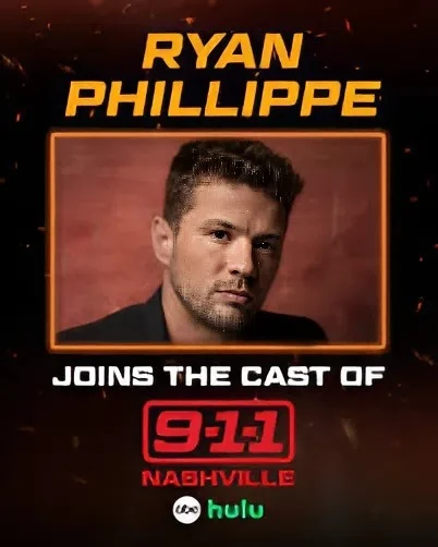 BREAKING NEWS: RYAN PHILLIPPE JOINS '9-1-1: NASHVILLE' SEASON 2!