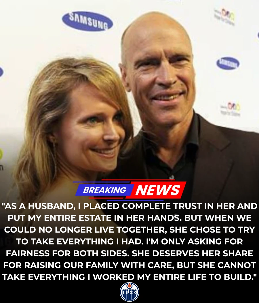 Edmonton Oilers Legend Wins $30 Million Divorce Court Battle After Wife Attempted to Seize Majority of Assets