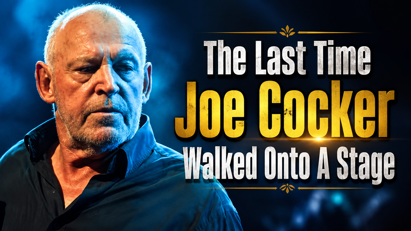 The Last Time Joe Cocker Walked Onto A Stage